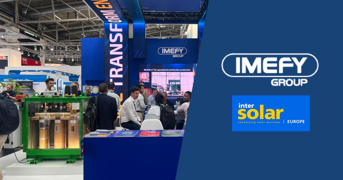 IMEFY en Intersolar 2026: una presencia consolidada al servicio de la transición energética.